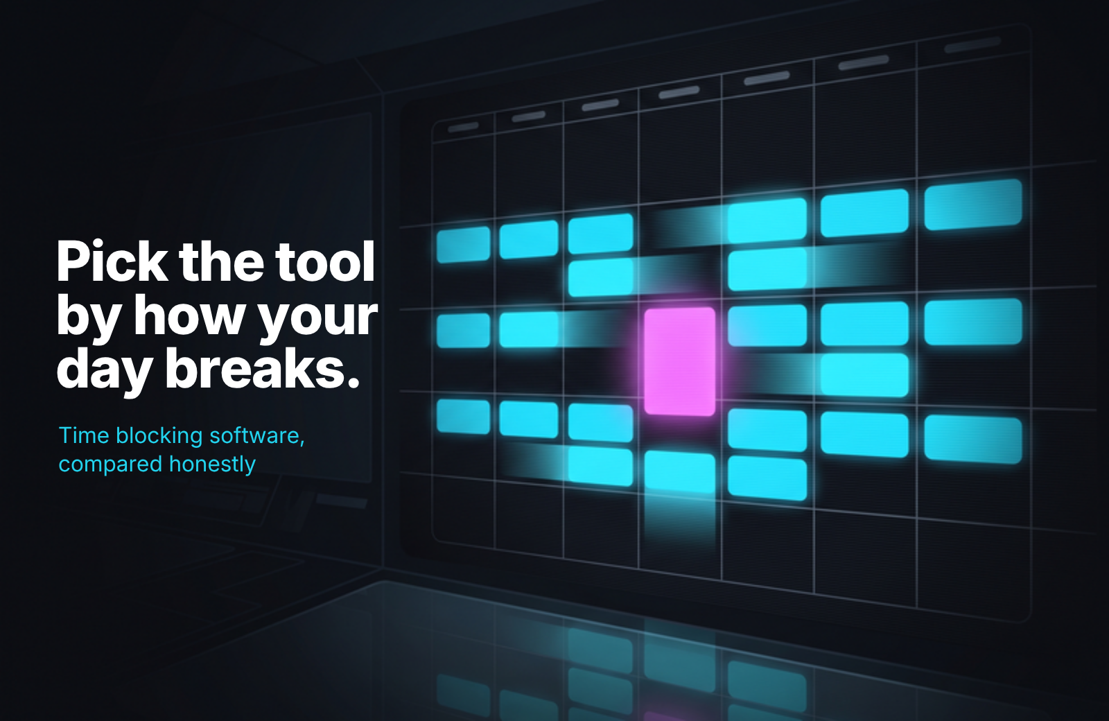 Time Blocking Software: Pick by How Your Day Breaks
